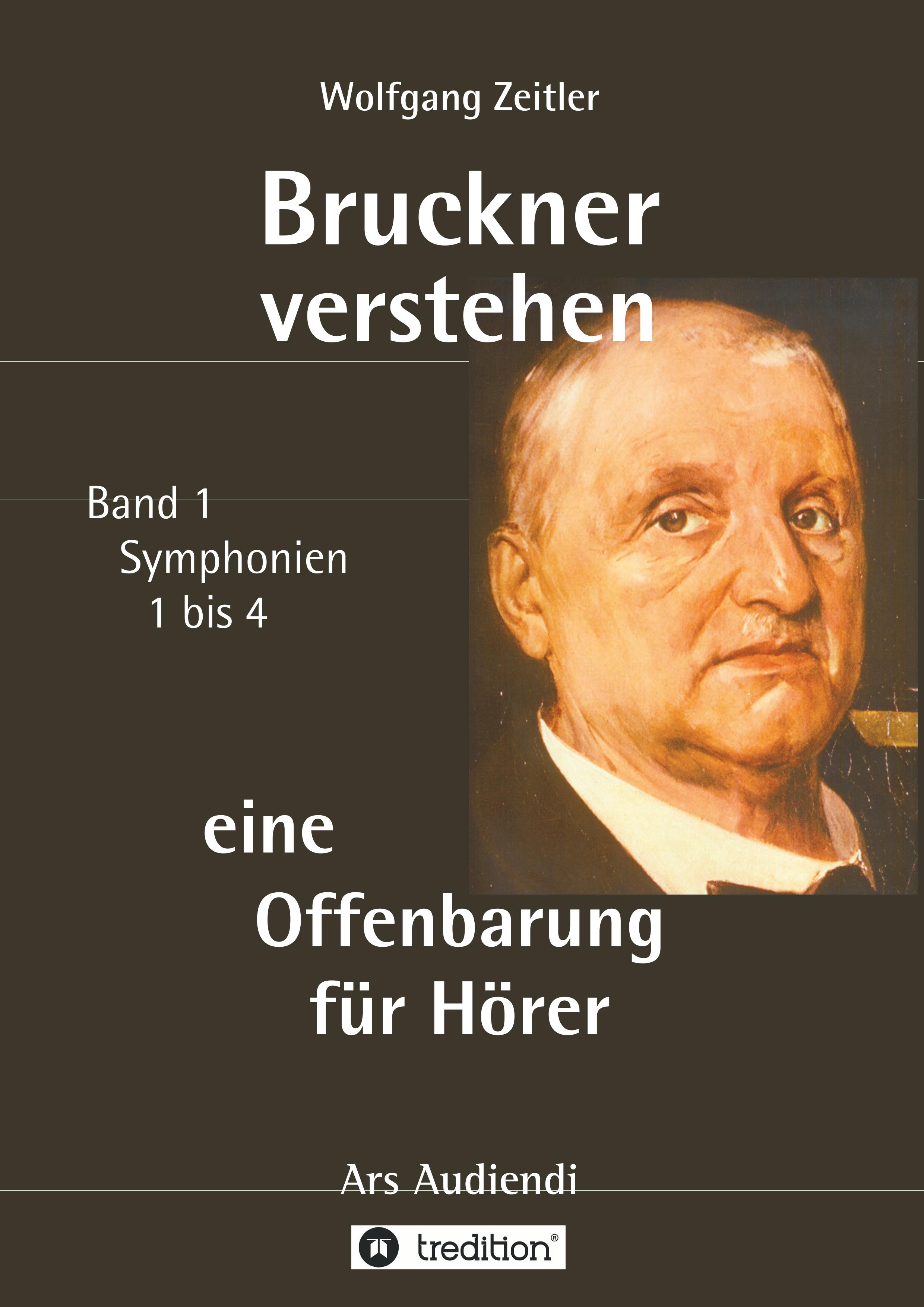 Bruckner verstehen - eine Offenbarung für Hörer