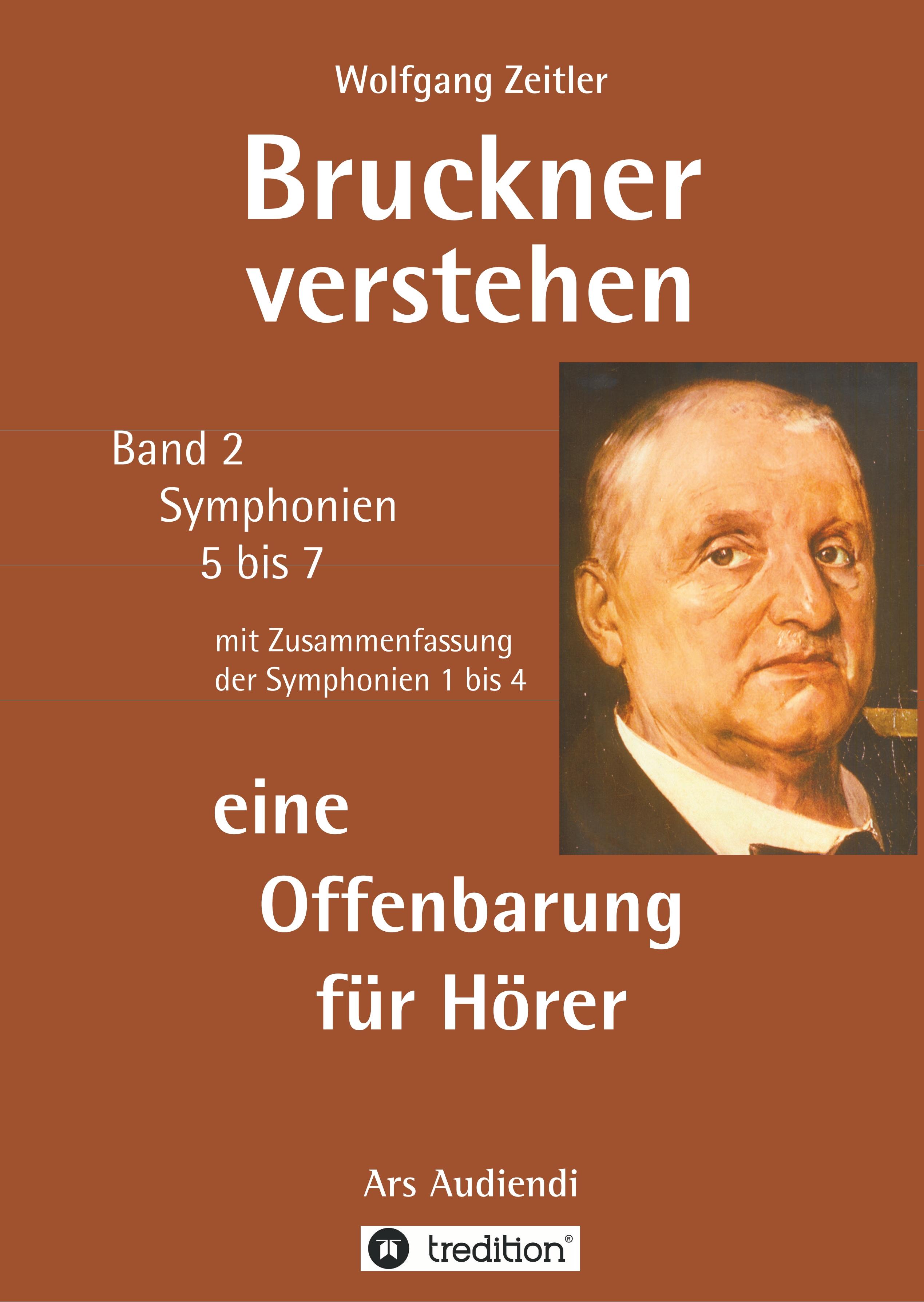 Bruckner verstehen - eine Offenbarung für Hörer