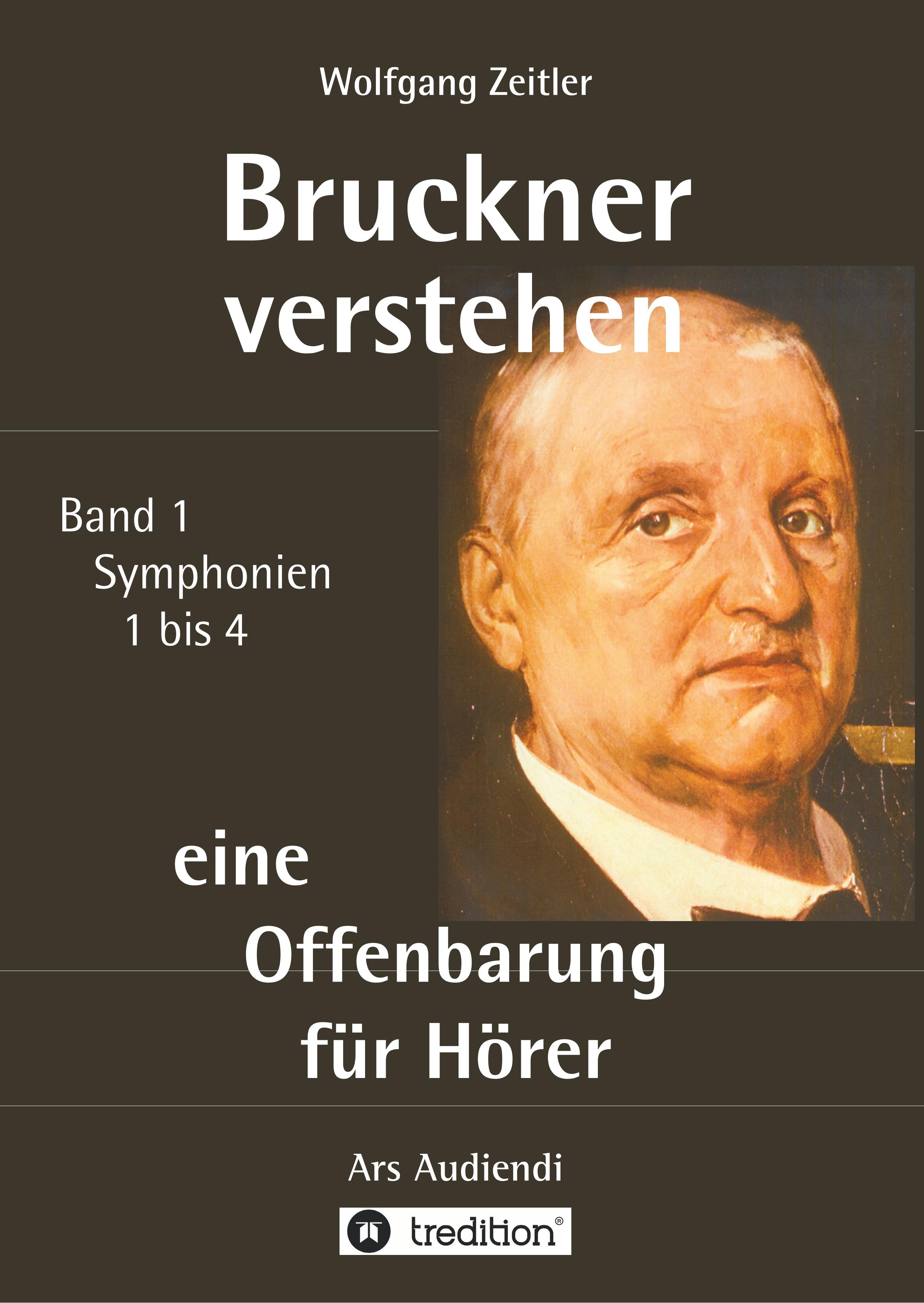 Bruckner verstehen - eine Offenbarung für Hörer