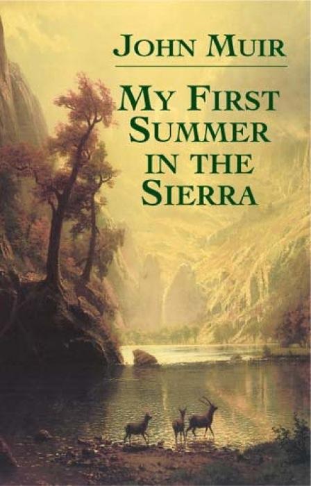 My First Summer in the Sierra