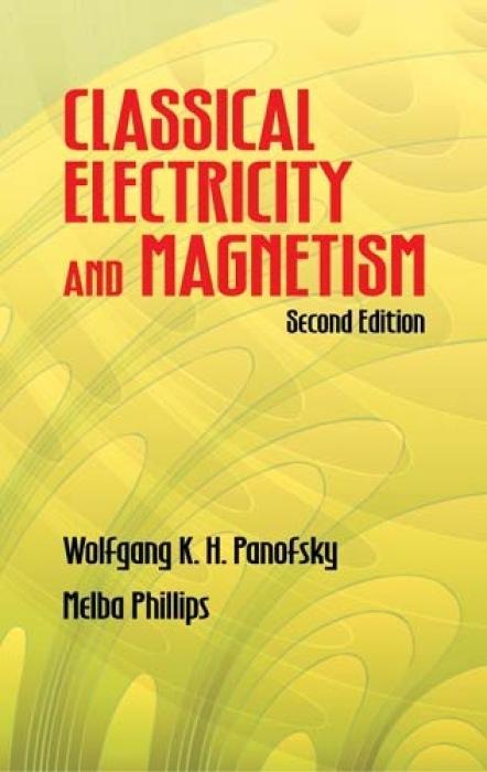 Classical Electricity and Magnetism