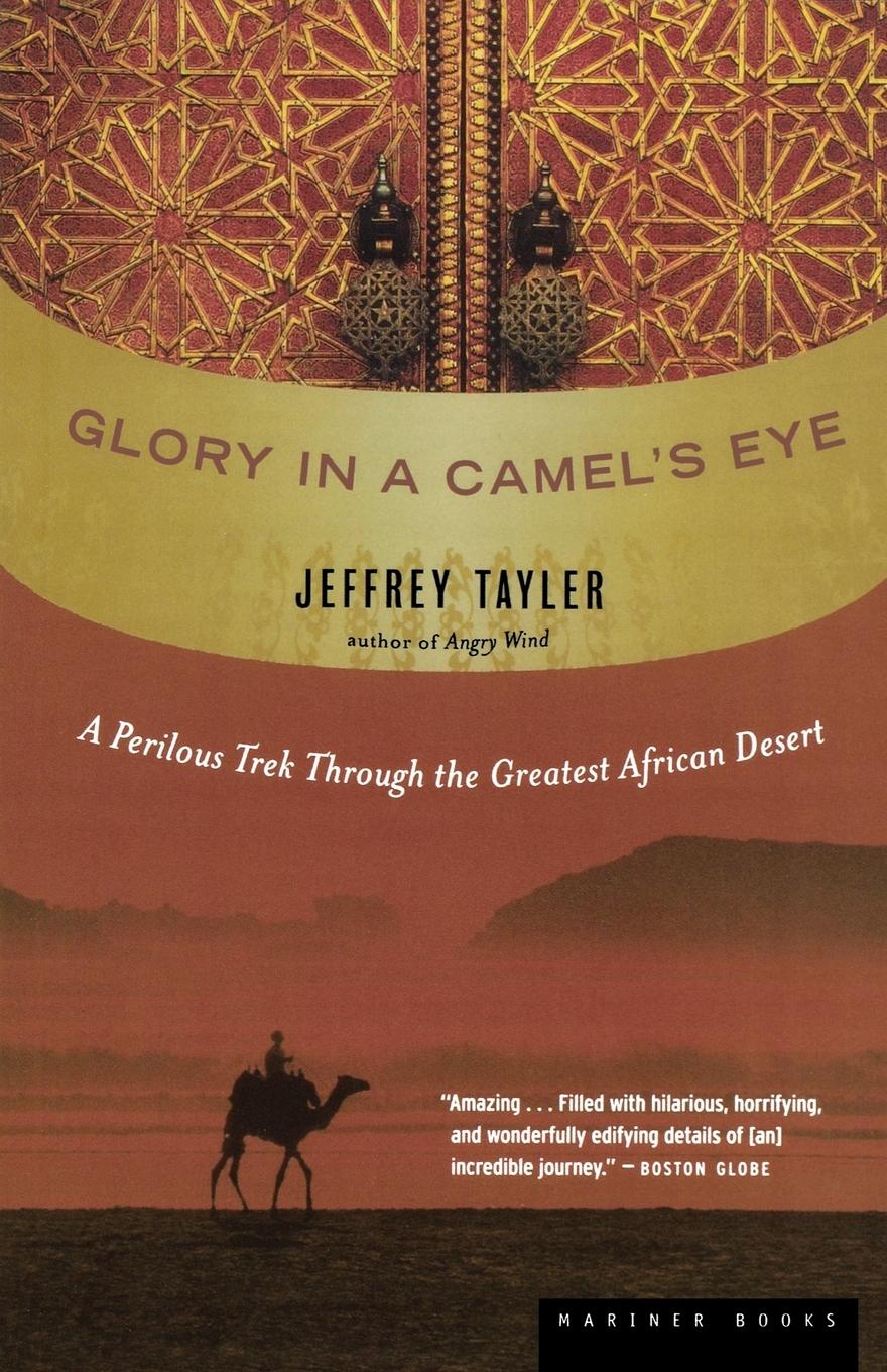 Glory in a Camel's Eye