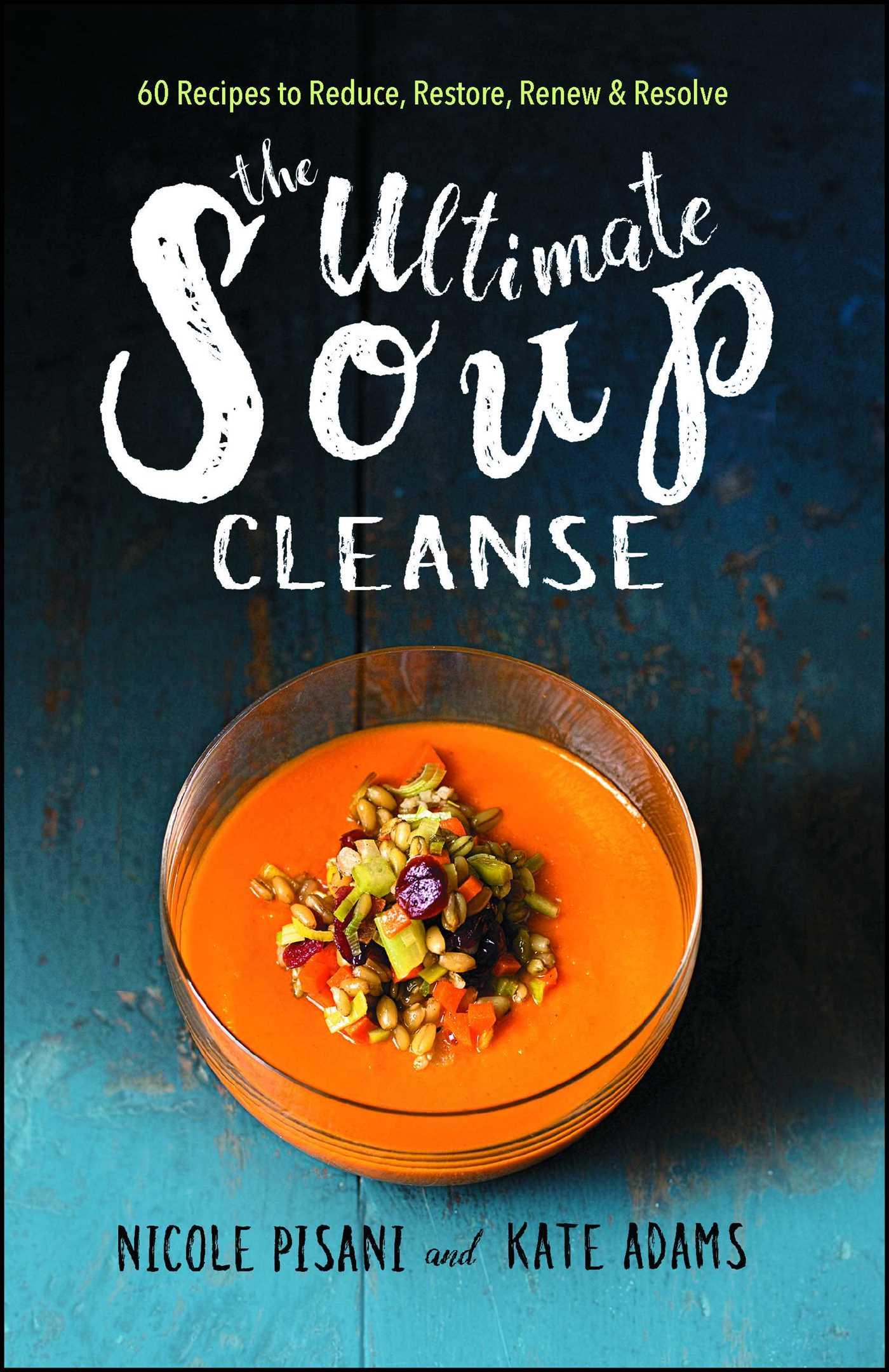 The Ultimate Soup Cleanse