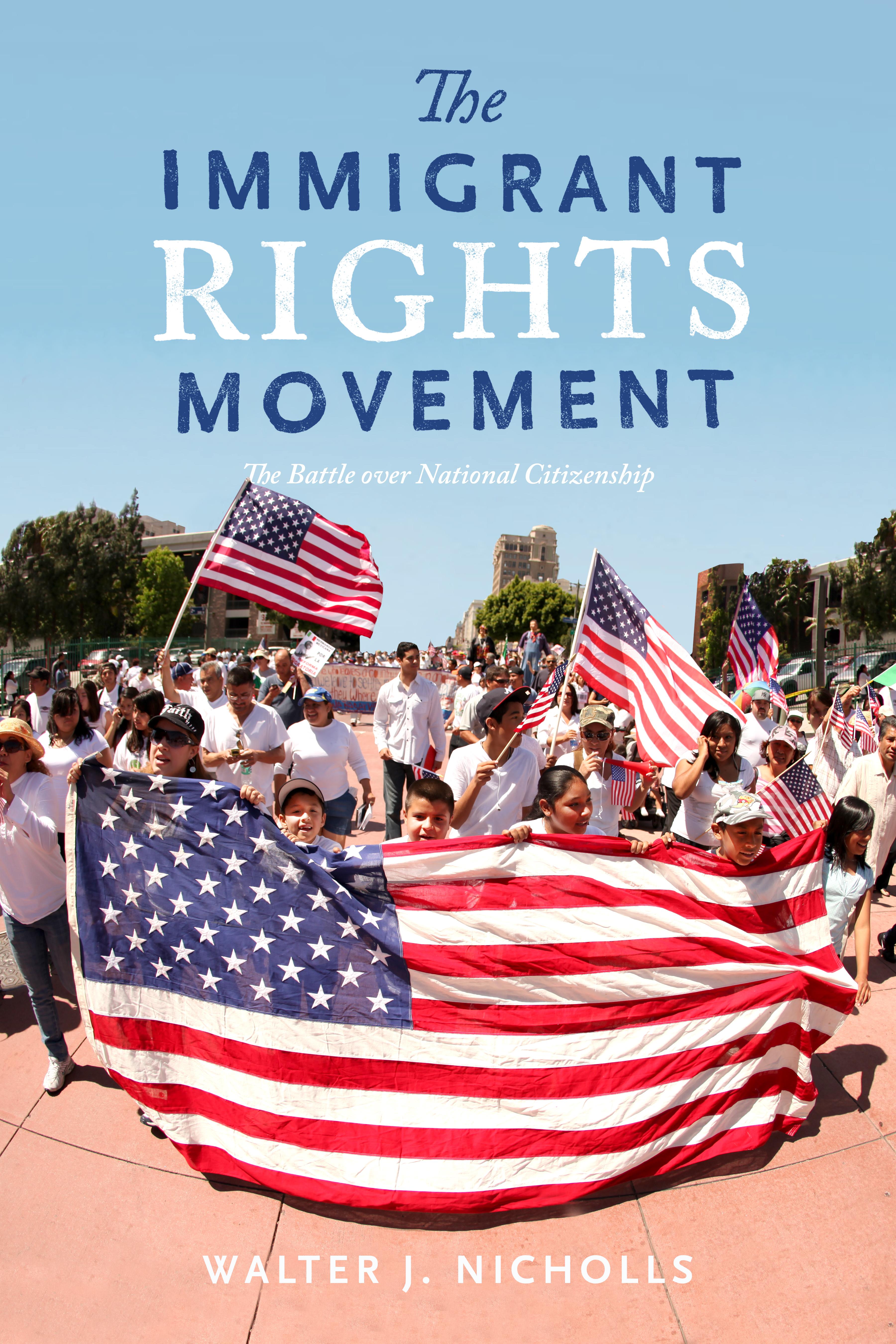 The Immigrant Rights Movement