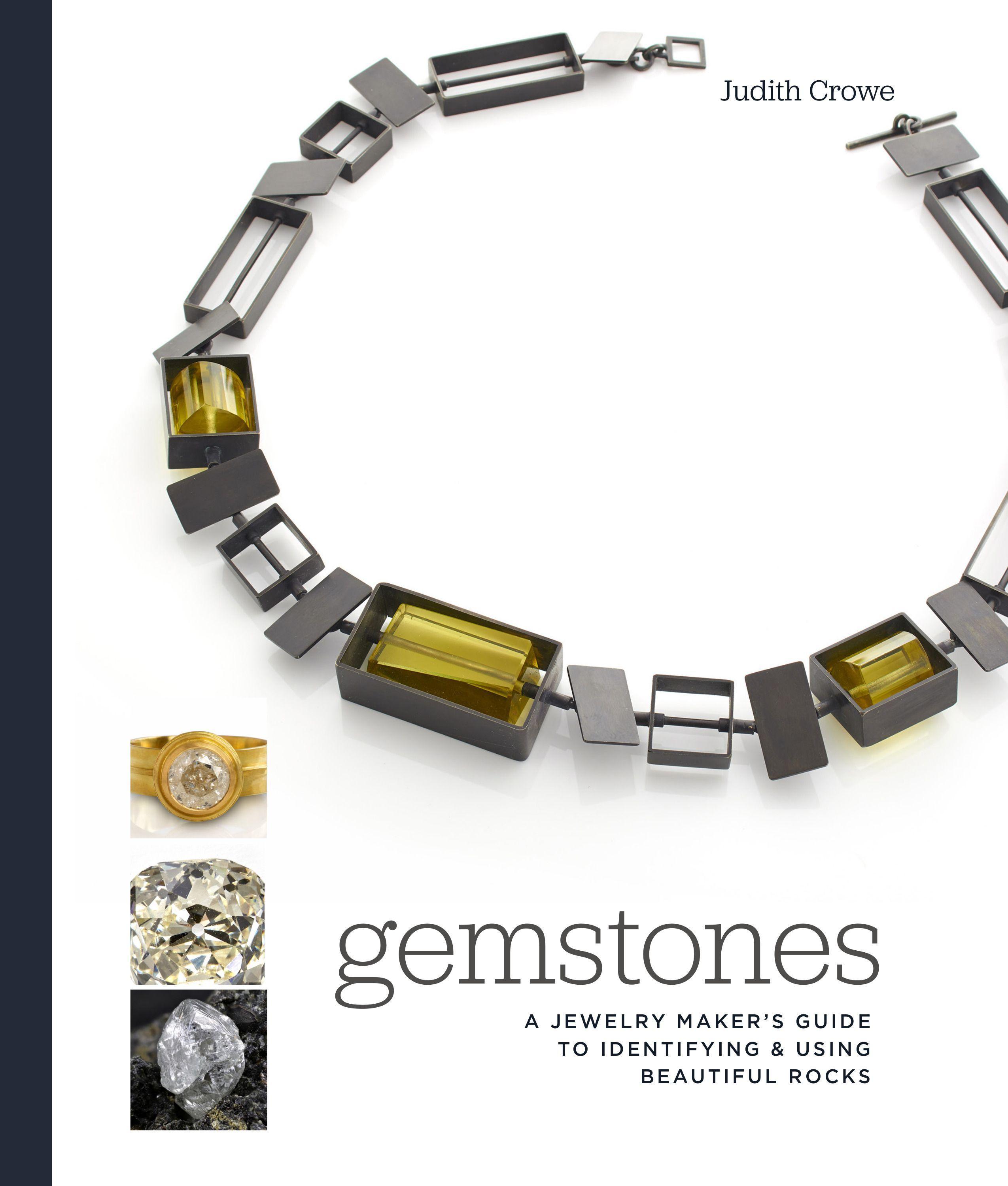 Gemstones: A Jewelry Maker's Guide to Identifying and Using Beautiful Rocks