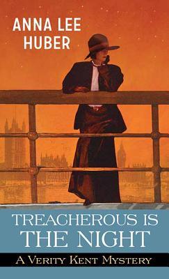 Treacherous Is the Night: A Verity Kent Mystery