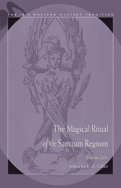 The Magical Ritual of the Sanctum Regnum