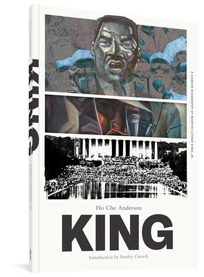 King: The Complete Edition: A Comics Biography of Martin Luther King, Jr.