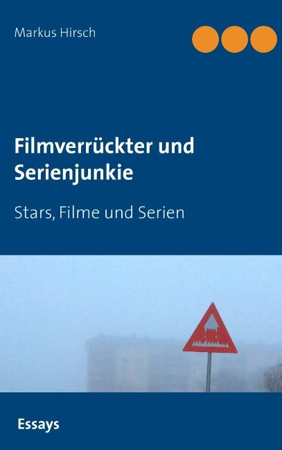 Filmverrückter und Serienjunkie