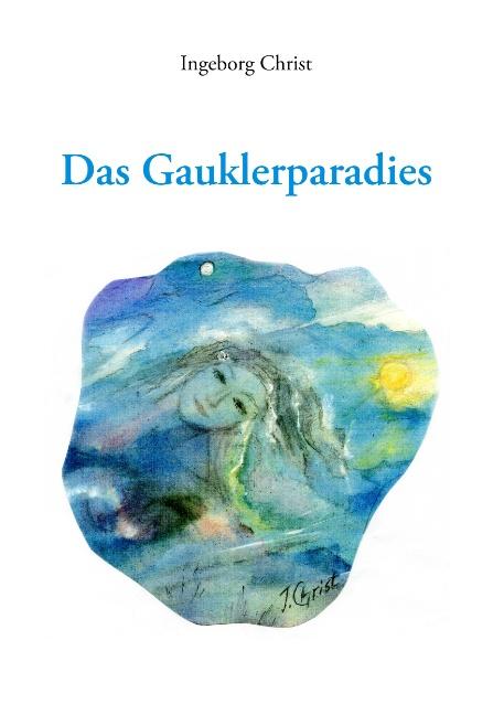 Das Gauklerparadies