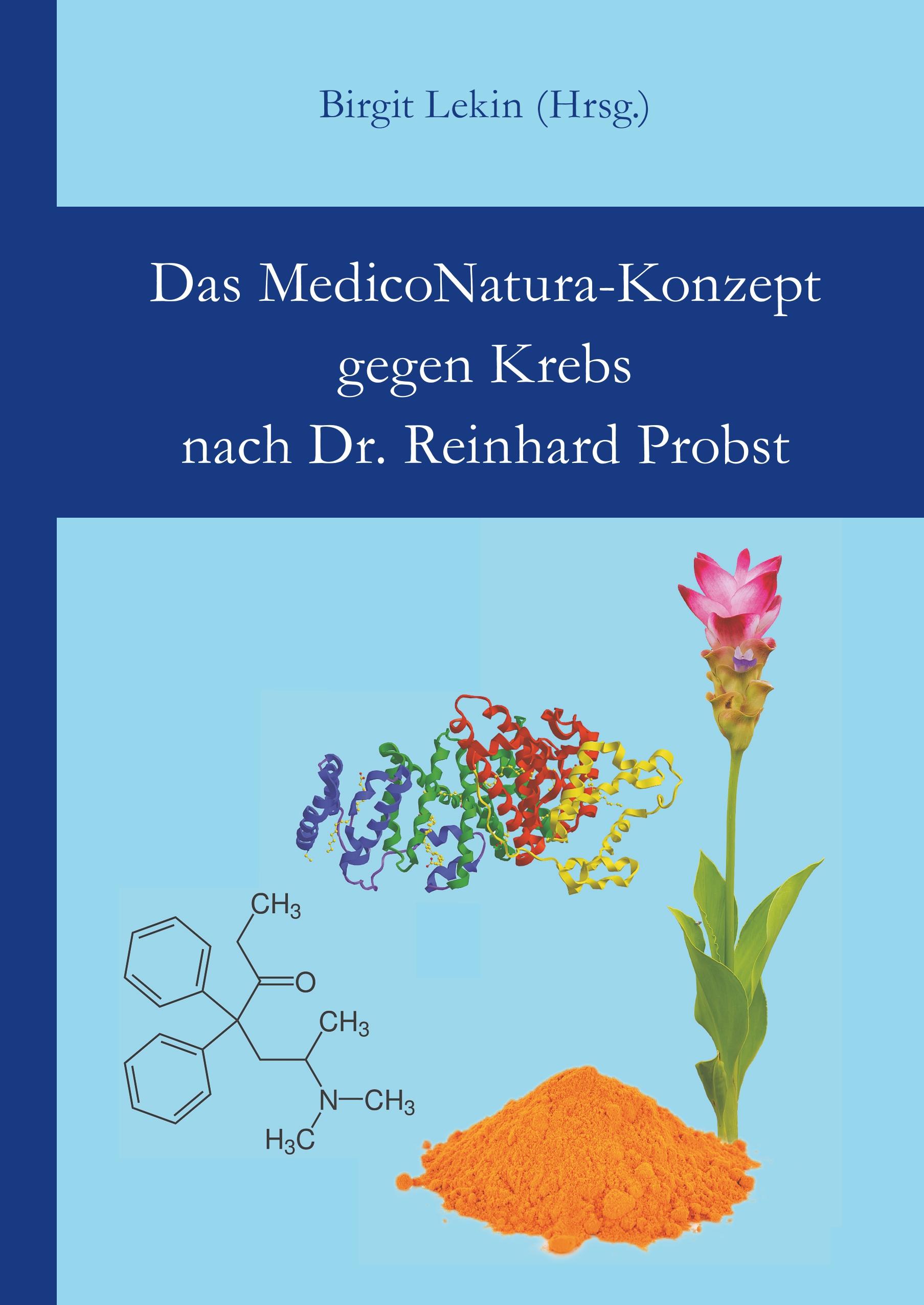 Das MedicoNatura-Konzept gegen Krebs nach Dr. Reinhard Probst