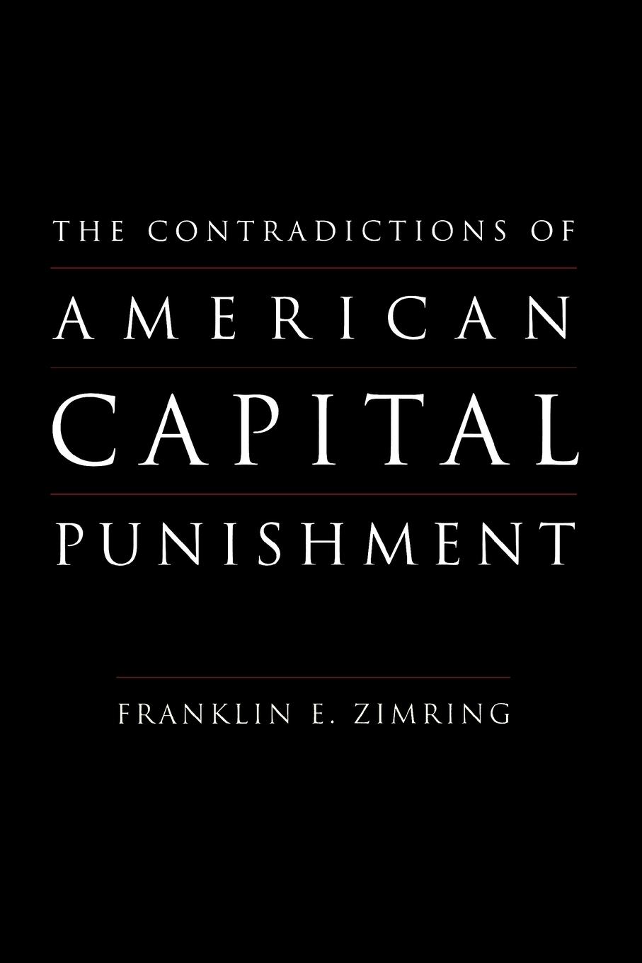 The Contradictions of American Capital Punishment