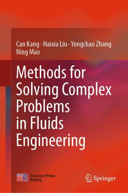 Methods for Solving Complex Problems in Fluids Engineering