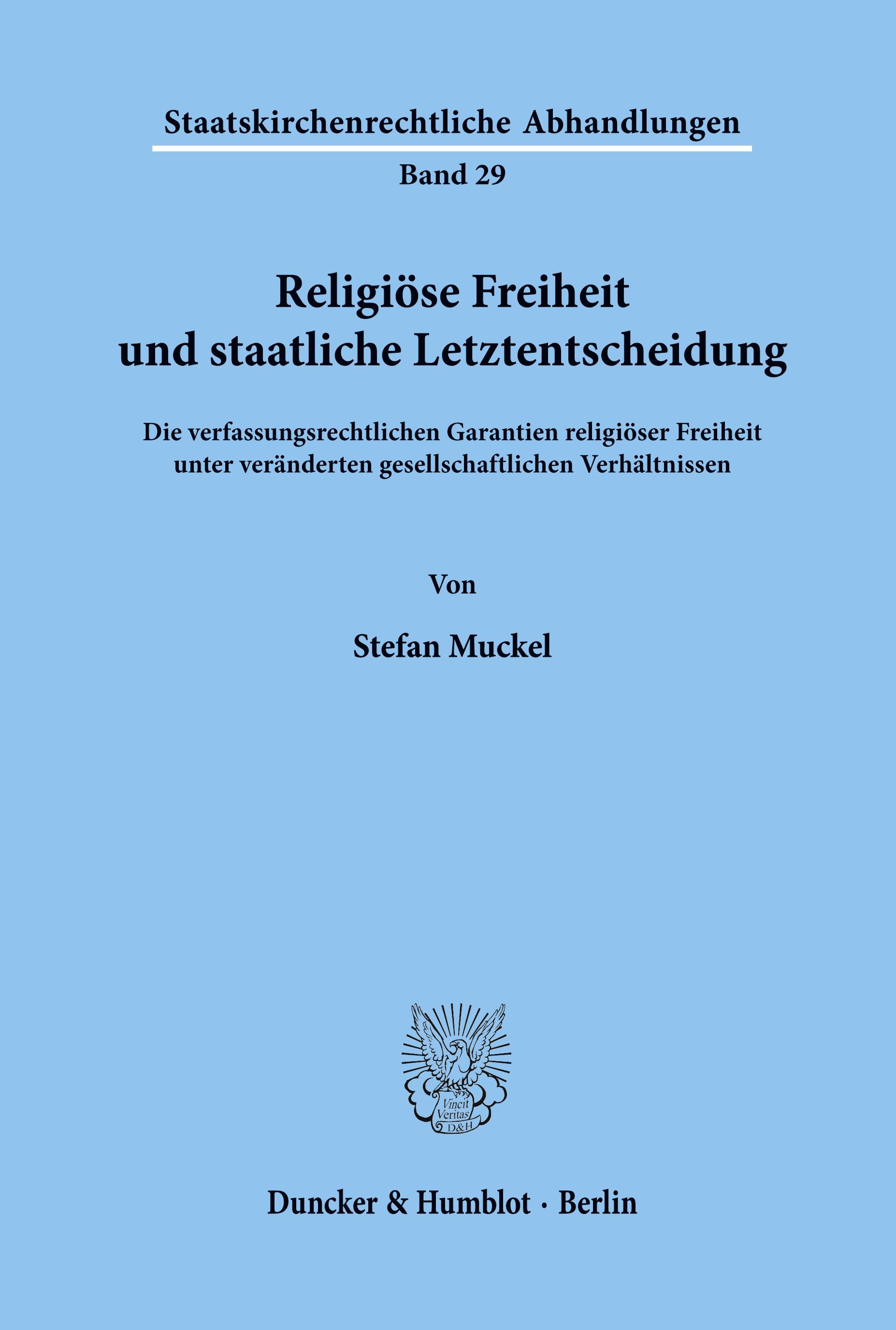 Religiöse Freiheit und staatliche Letztentscheidung.