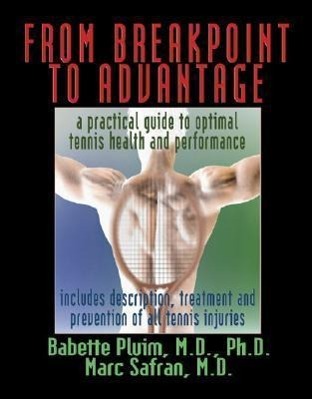 From Breakpoint to Advantage: A Practical Guide to Optimal Tennis Health and Performance