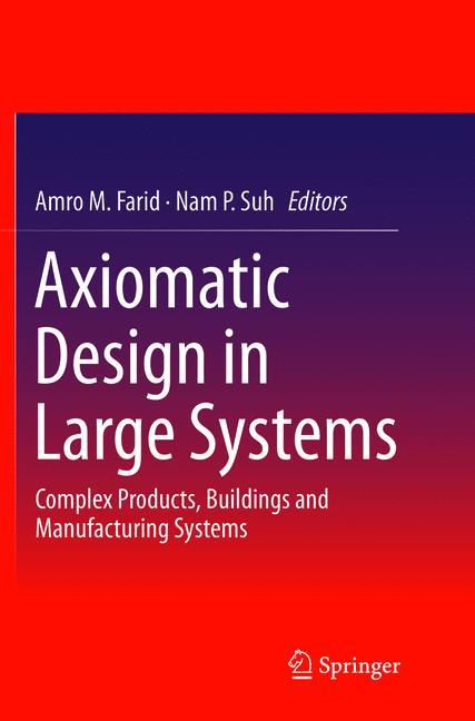 Axiomatic Design in Large Systems