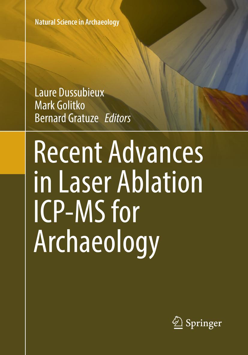 Recent Advances in Laser Ablation ICP-MS for Archaeology