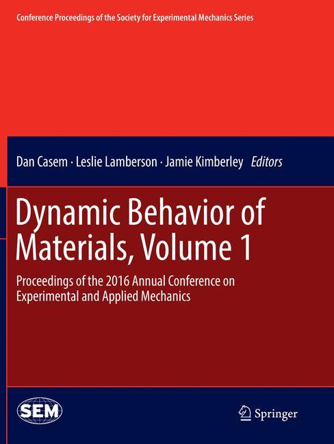 Dynamic Behavior of Materials, Volume 1