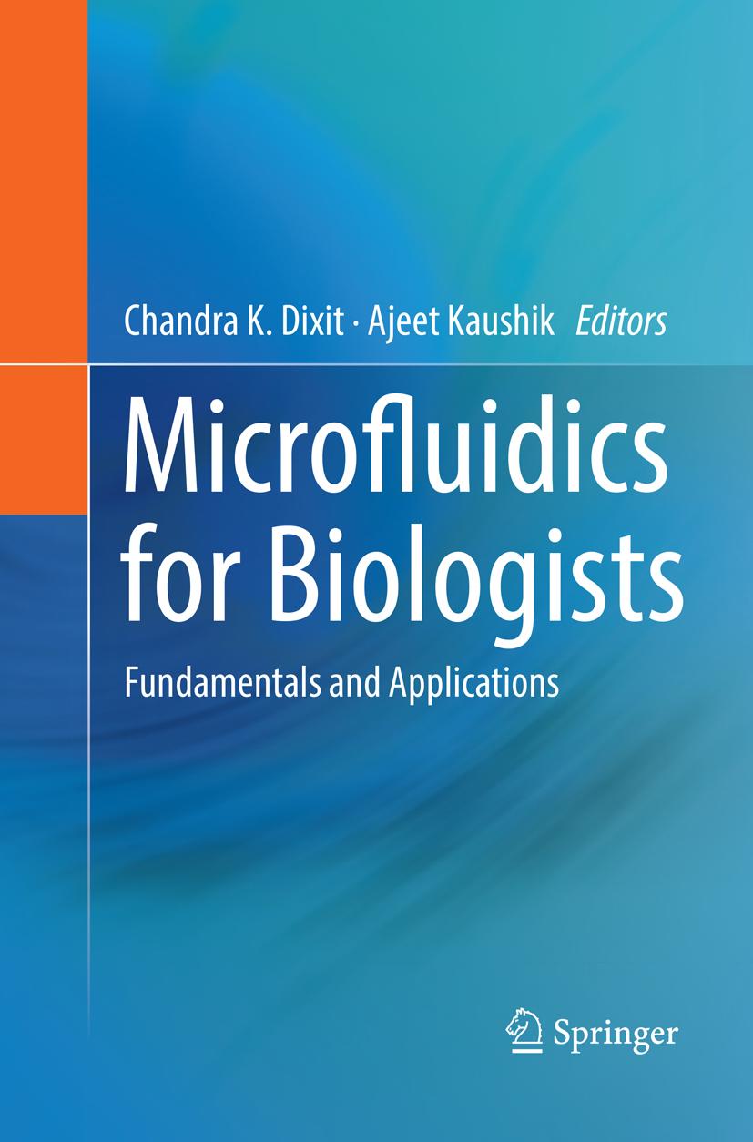 Microfluidics for Biologists