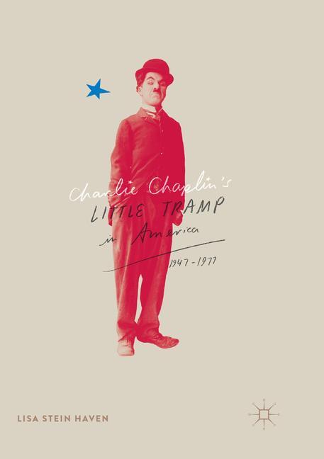 Charlie Chaplin¿s Little Tramp in America, 1947¿77