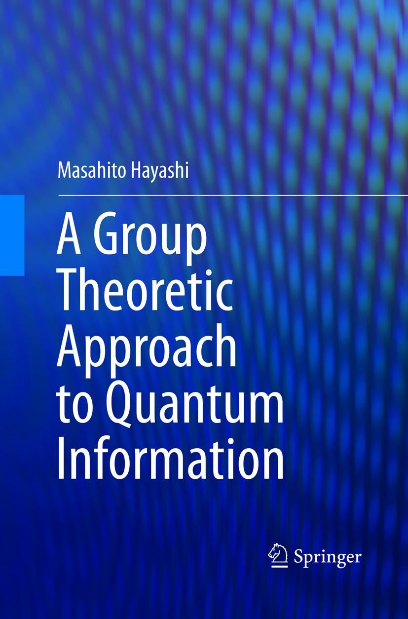 A Group Theoretic Approach to Quantum Information