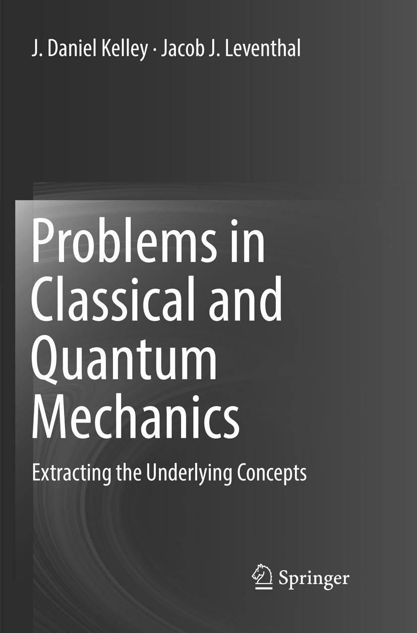 Problems in Classical and Quantum Mechanics