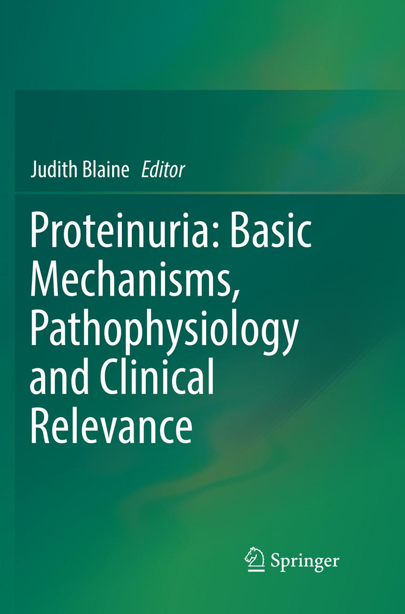 Proteinuria: Basic Mechanisms, Pathophysiology and Clinical Relevance