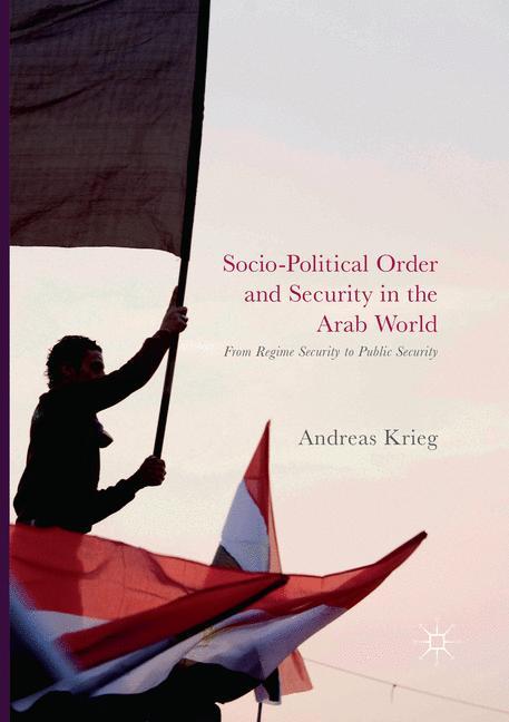 Socio-Political Order and Security in the Arab World