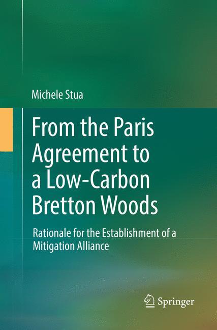 From the Paris Agreement to a Low-Carbon Bretton Woods