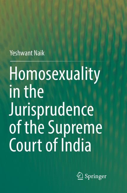 Homosexuality in the Jurisprudence of the Supreme Court of India