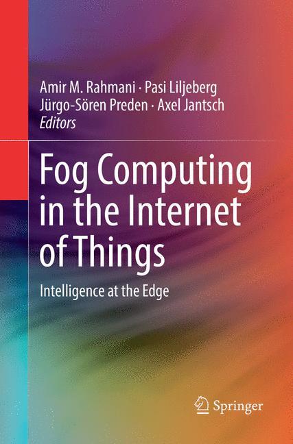 Fog Computing in the Internet of Things