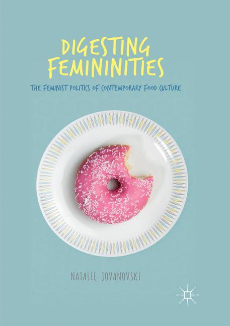 Digesting Femininities