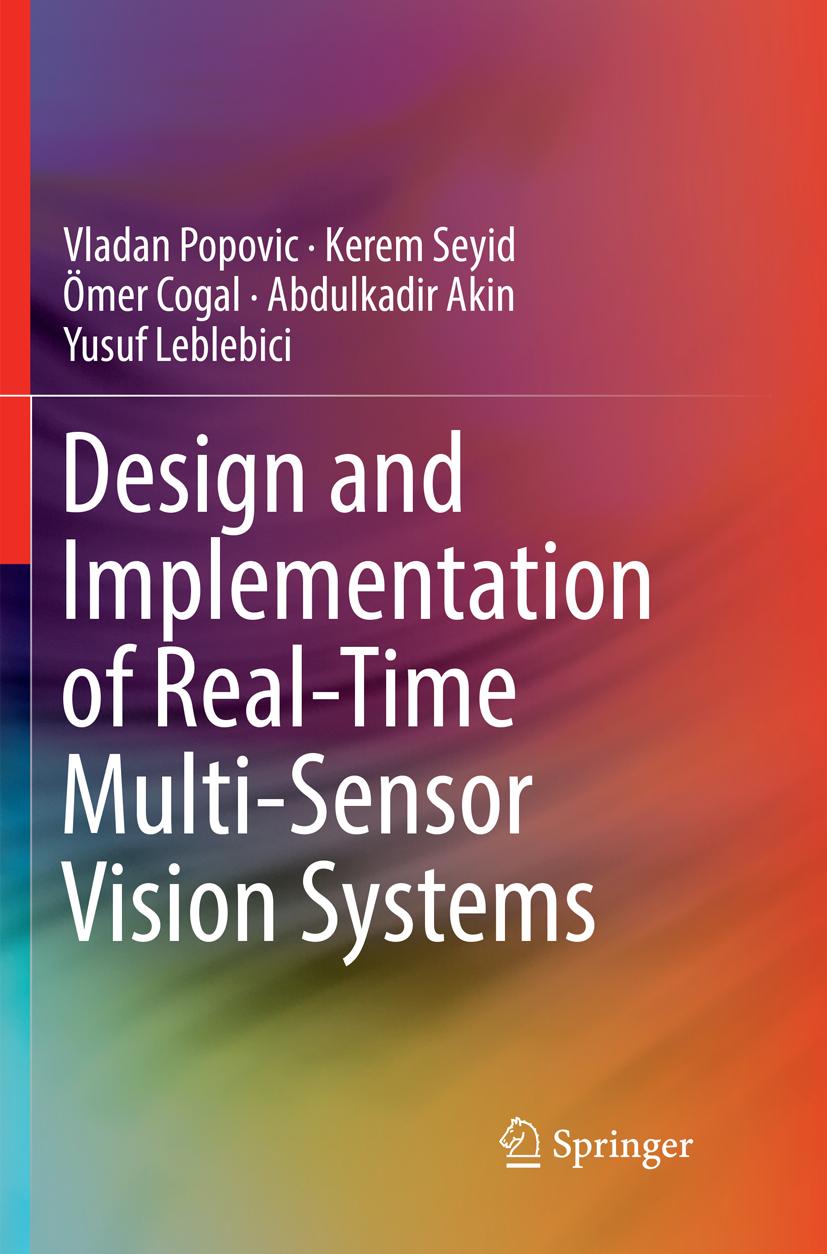 Design and Implementation of Real-Time Multi-Sensor Vision Systems