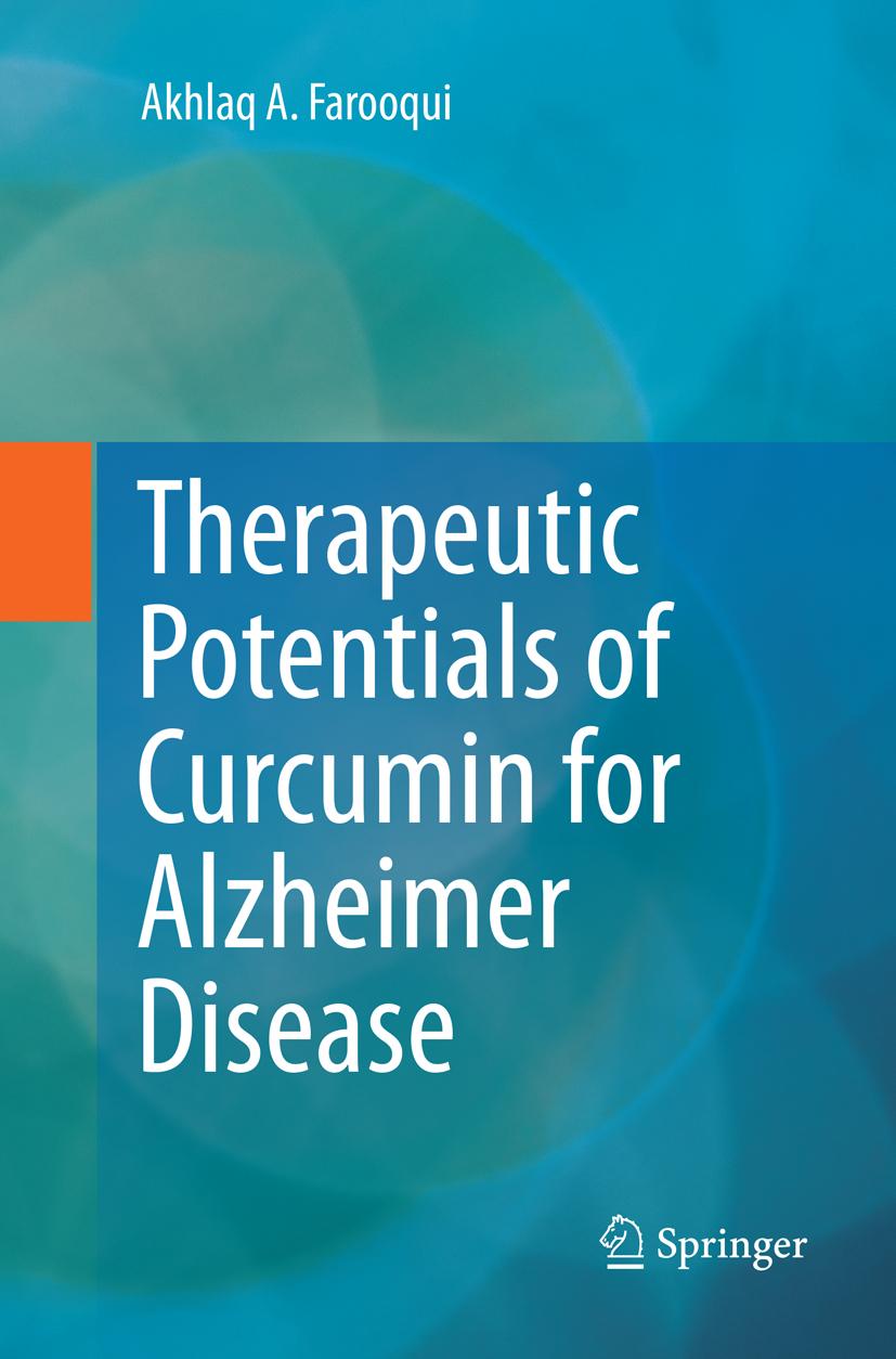 Therapeutic Potentials of Curcumin for Alzheimer Disease