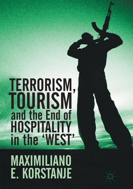 Terrorism, Tourism and the End of Hospitality in the 'West'