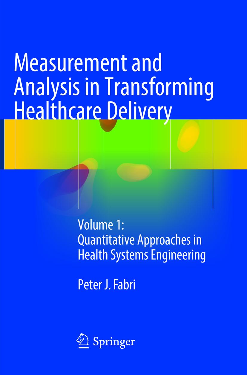 Measurement and Analysis in Transforming Healthcare Delivery