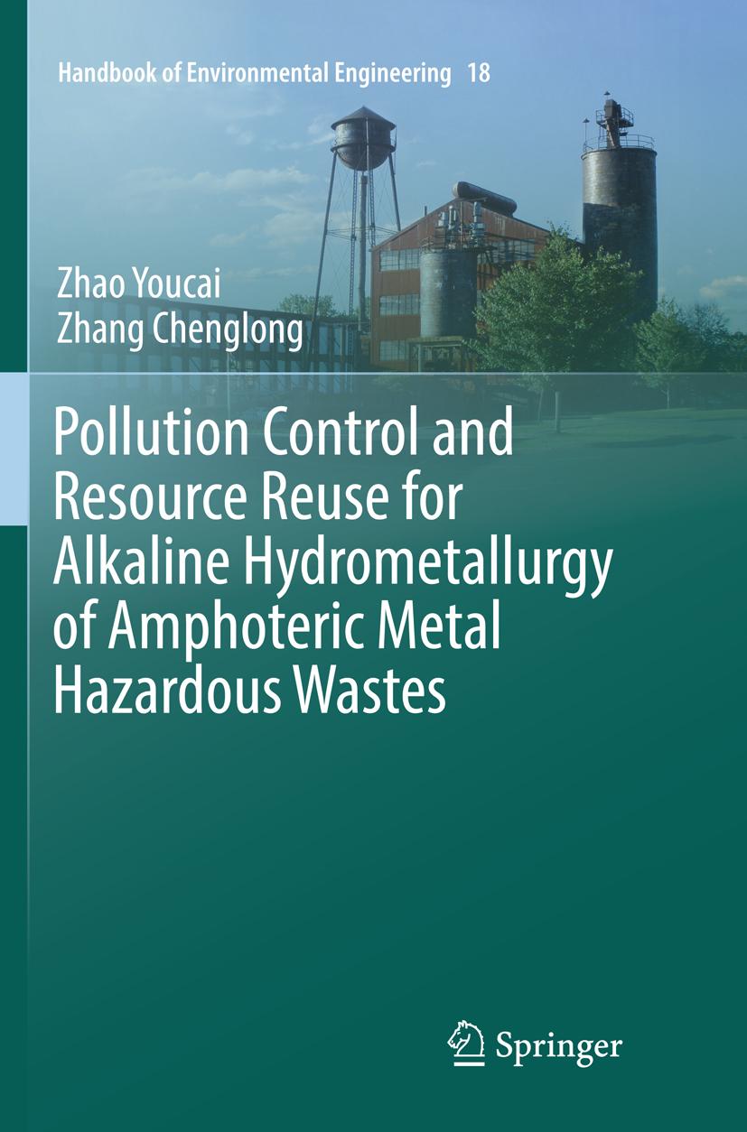 Pollution Control and Resource Reuse for Alkaline Hydrometallurgy of Amphoteric Metal Hazardous Wastes