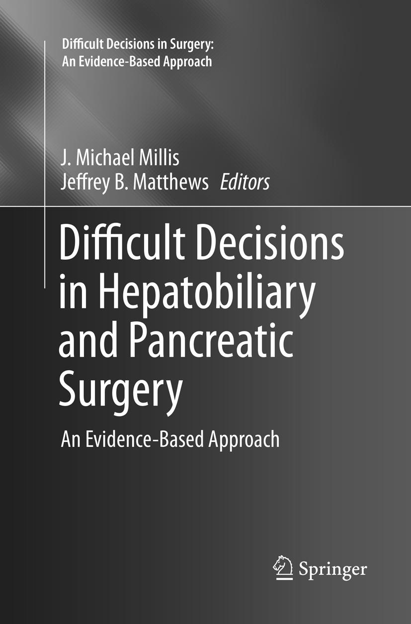 Difficult Decisions in Hepatobiliary and Pancreatic Surgery