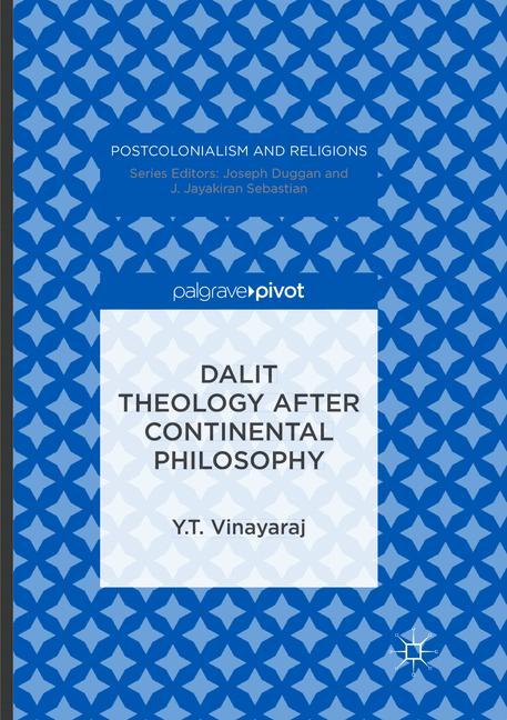 Dalit Theology after Continental Philosophy