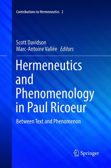 Hermeneutics and Phenomenology in Paul Ricoeur