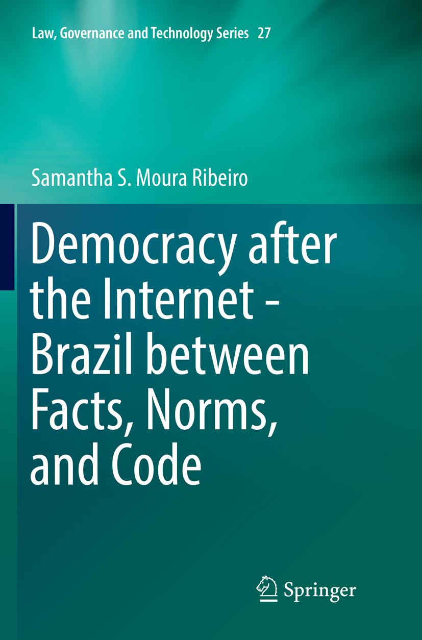 Democracy after the Internet - Brazil between Facts, Norms, and Code