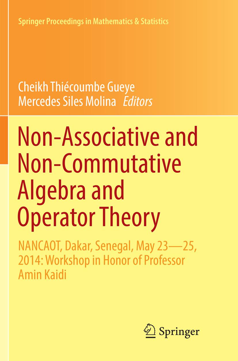 Non-Associative and Non-Commutative Algebra and Operator Theory