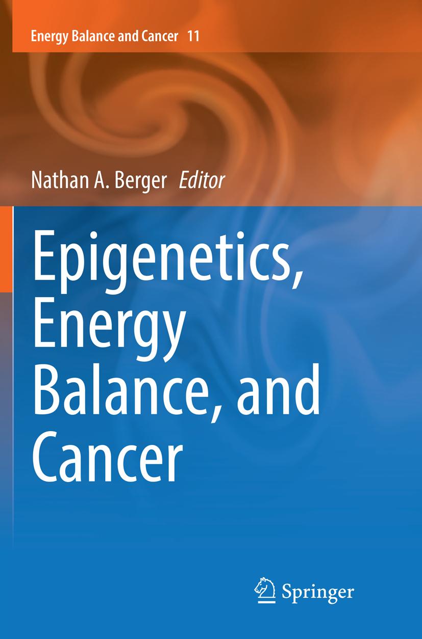 Epigenetics, Energy Balance, and Cancer