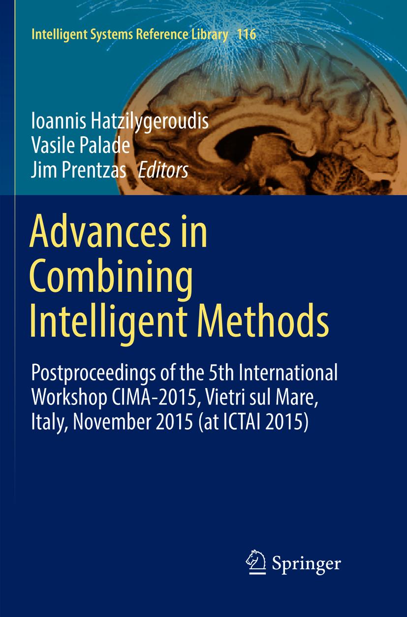 Advances in Combining Intelligent Methods