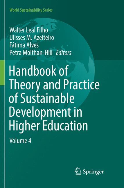 Handbook of Theory and Practice of Sustainable Development in Higher Education