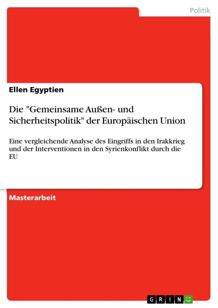 Die "Gemeinsame Außen- und Sicherheitspolitik" der Europäischen Union