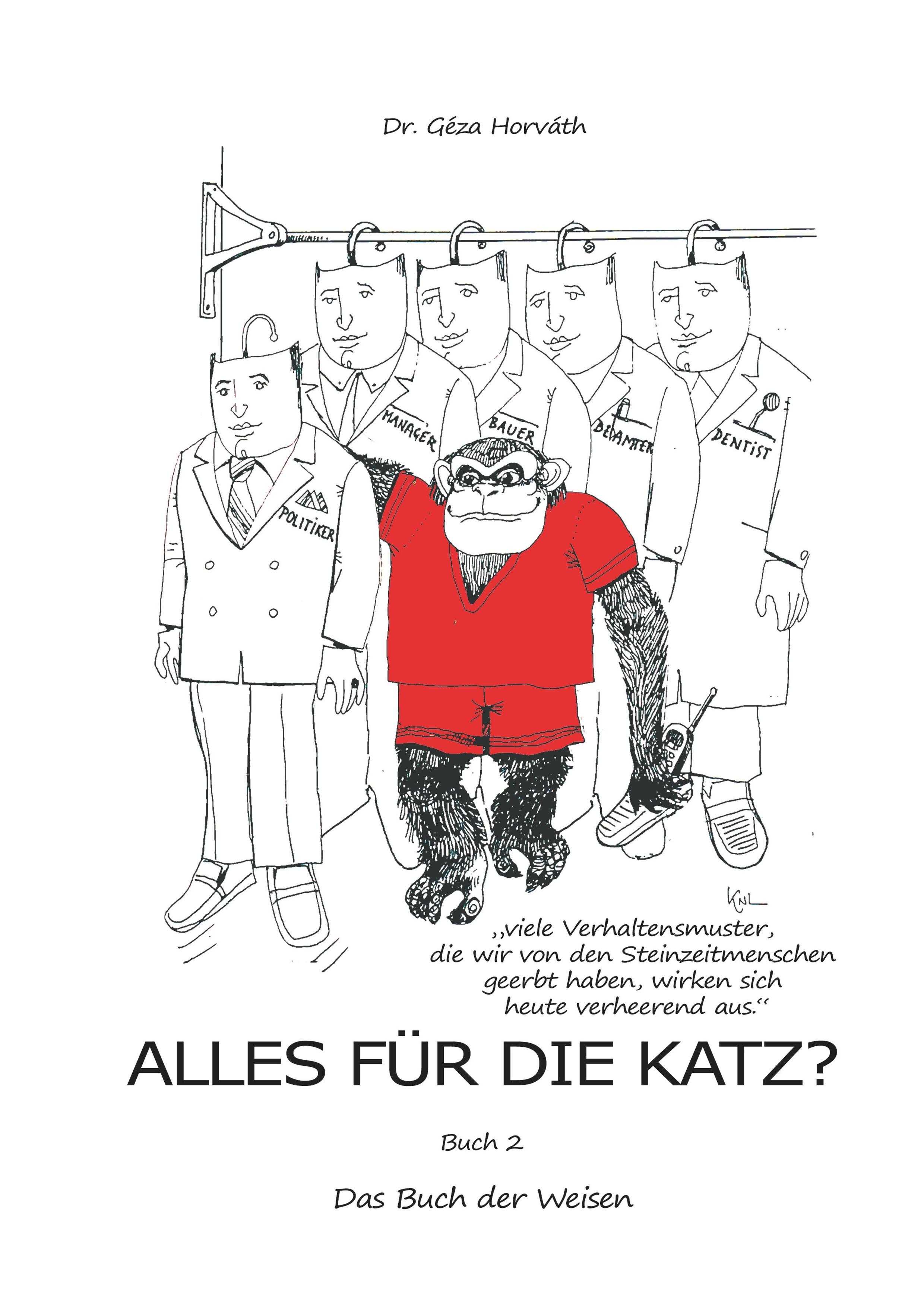 Alles für die Katz?