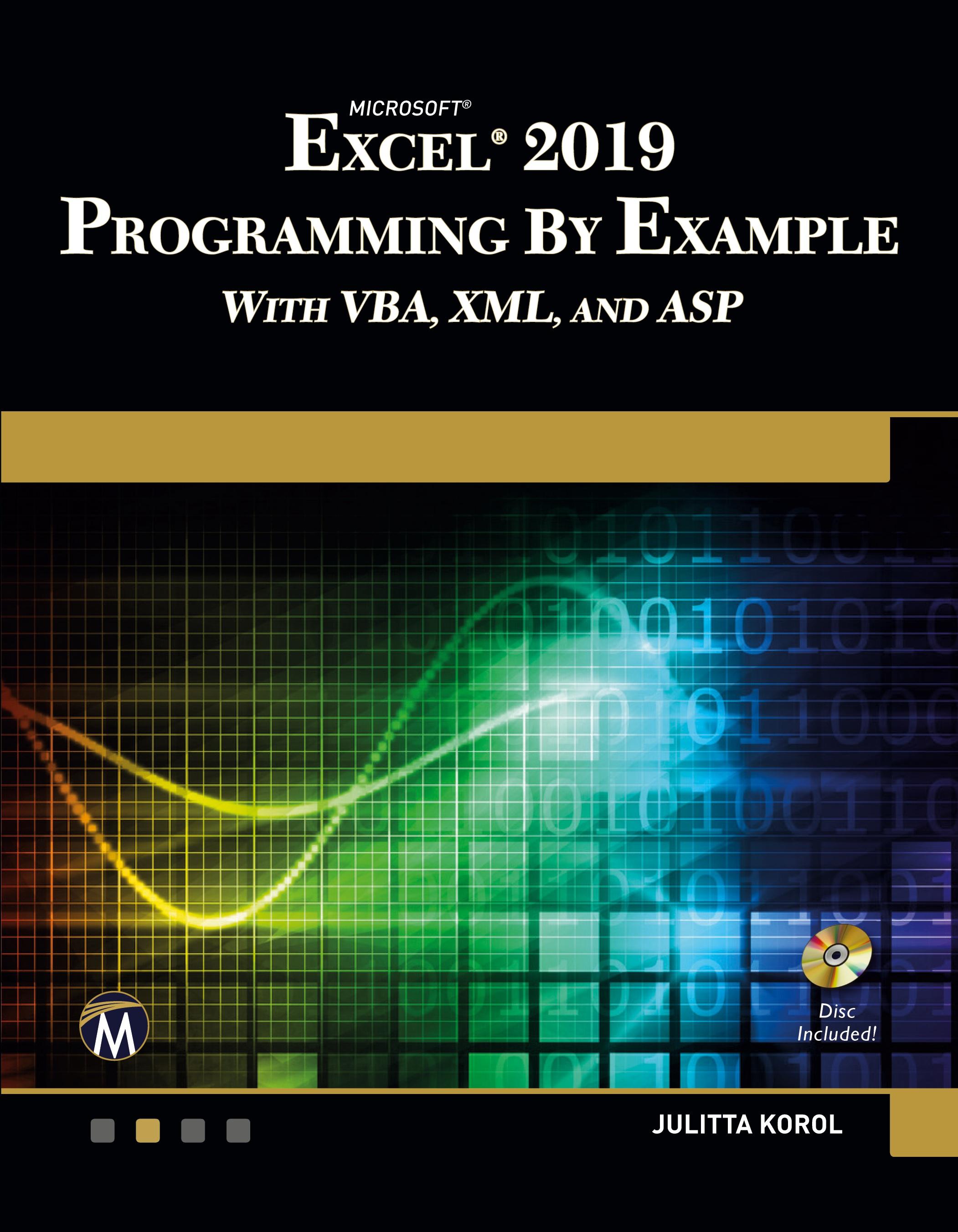 Microsoft Excel 2019 Programming by Example with VBA, XML, and ASP