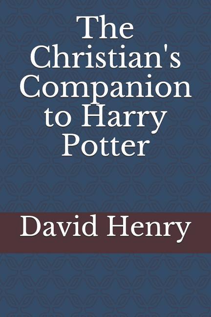 The Christian's Companion to Harry Potter