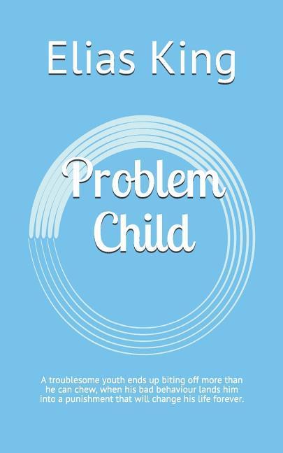 Problem Child: A Troublesome Youth Ends Up Biting Off More Than He Can Chew, When His Bad Behaviour Lands Him Into a Punishment That